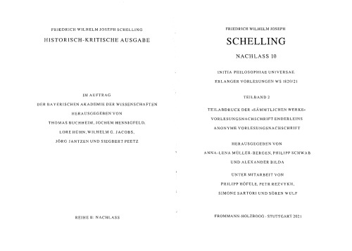Historisch-kritische Ausgabe / Reihe II: Nachlaß. Band II,10, Th. 2: Initia Philosophiae Universae. Erlanger ... Universae. Erlanger Vorlesungen Ws 1820/21