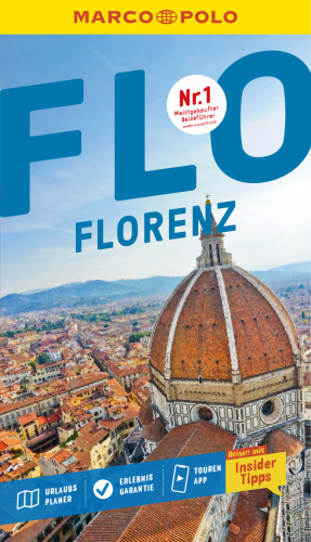 MARCO POLO Reiseführer Florenz: Reisen mit Insider-Tipps. Inklusive kostenloser Touren-App