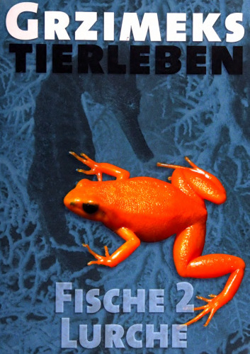 Grzimeks Tierleben - 05. Fische 2, Lurche