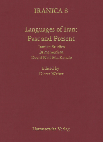 Languages of Iran: Past and Present. Iranian Studies in memoriam David Neil MacKenzie