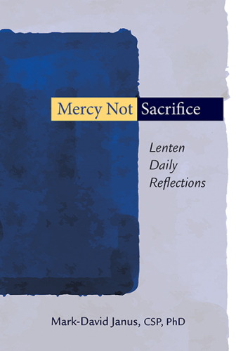Mercy Not Sacrifice: Lenten Daily Reflections