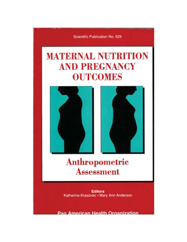 Maternal Nutrition and Pregnancy Outcomes: Anthropometric Assessment