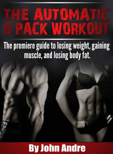 The Automatic 6-Pack Workout