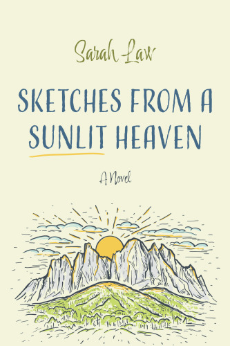Sketches From a Sunlit Heaven