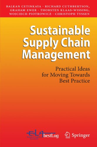 Sustainable Supply Chain Management: Practical Ideas for Moving Towards Best Practice