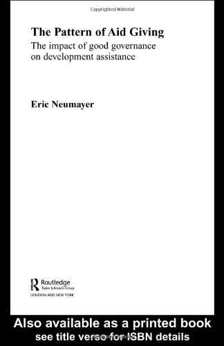 The Pattern of Aid Giving: The Impact of Good Governance on Development Assistance (Routledge Studies in Development Economics, 34)