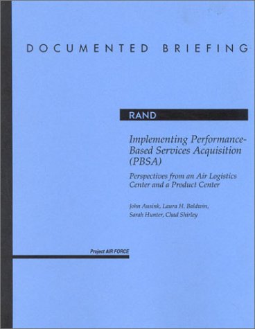 Implementing Performance-Based Services Acquistion: Perspectives