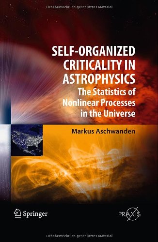 Self-Organized Criticality in Astrophysics: The Statistics of Nonlinear Processes in the Universe