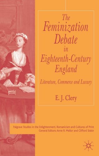 The Feminization Debate in Eighteenth-Century Britain: Literature, Commerce and Luxury