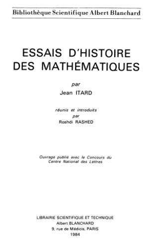 Essais d'histoire des mathematiques (Bibliotheque scientifique Albert Blanchard)