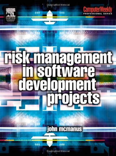 Risk Management in Software Development Projects (Computer Weekly Professional)