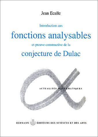 Introduction aux fonctions analysables et preuve constructive de la conjecture de Dulac
