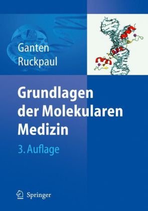 Grundlagen der Molekularen Medizin, 3.Auflage