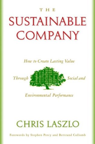 The Sustainable Company: How To Create Lasting Value Through Social And Environmental Performance