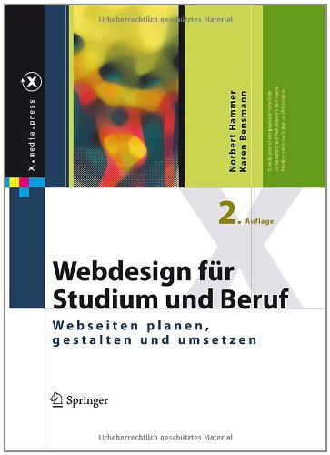 Webdesign für Studium und Beruf: Webseiten planen, gestalten und umsetzen