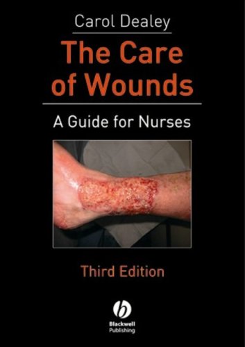 The Care of Wounds: A Guide for Nurses 3rd Edition