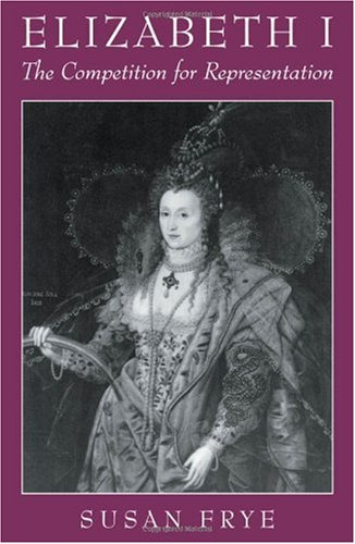 Elizabeth I: The Competition for Representation