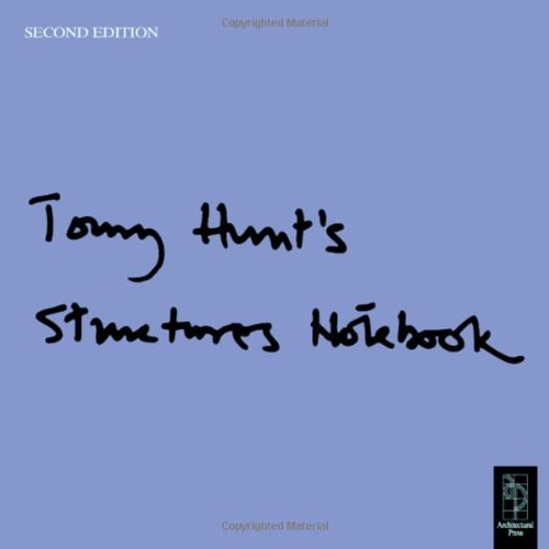 Tony Hunt's Structures Notebook, Second Edition