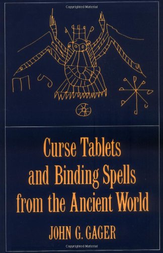 Curse Tablets and Binding Spells from the Ancient World