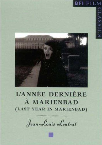 L'Annee derniere a Marienbad (Last Year in Marienbad) BFI Film Classics