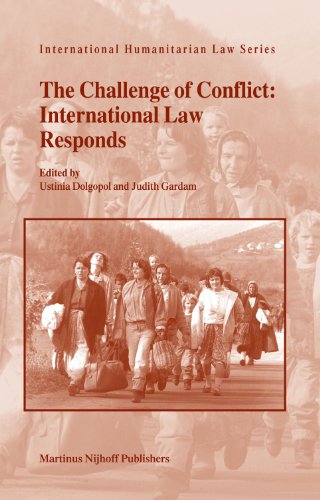 The Challenge of Conflict: International Law Responds (International Humanitarian Law)