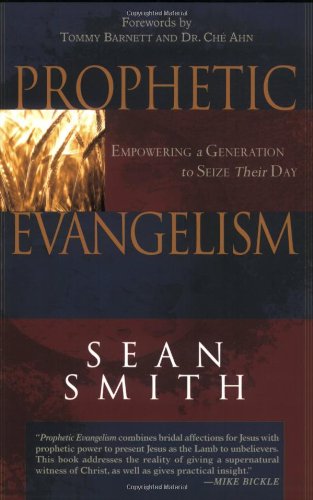 Prophetic Evangelism: Empowering a Generation to Seize Their Day