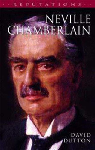 Neville Chamberlain (Reputations Series)