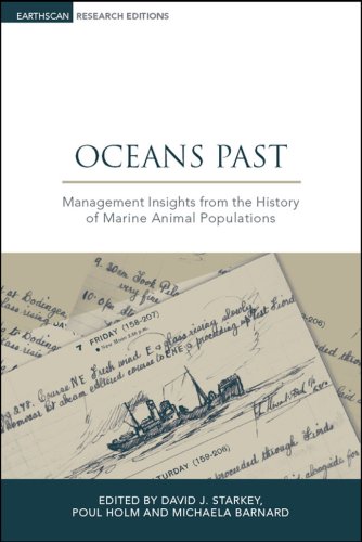 Oceans Past: Management Insights from the History of Marine Animal Populations (Earthscan Research Editions)