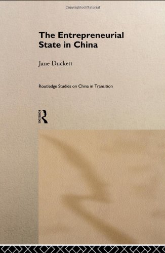 The Entrepreneurial State in China: Real Estate and Commerce Departments in Reform Era Tianjin (Routledge Studies on China in Transition, 5)