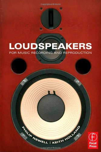 Loudspeakers: For music recording and reproduction