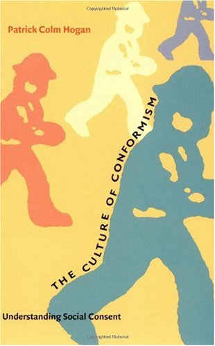 The Culture of Conformism: Understanding Social Consent