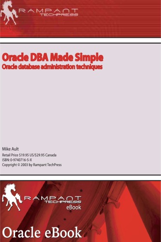 Oracle DBA Made Simple: Oracle Database Administration Techniques (Oracle In-Focus Series)