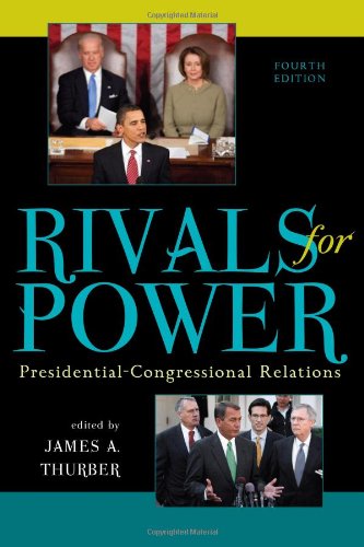 Rivals for Power: Presidential-Congressional Relations