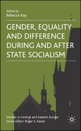 Gender, Equality and Difference During And After State Socialism (Studies in Central and Eastern Europe)