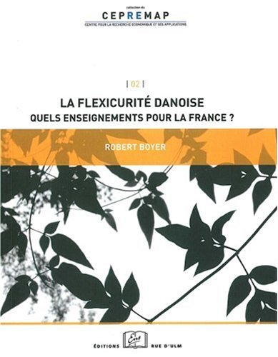 La flexicurité danoise : Quels enseignements pour la France ?