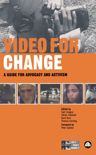 Video for Change: A Guide for Advocacy and Activism
