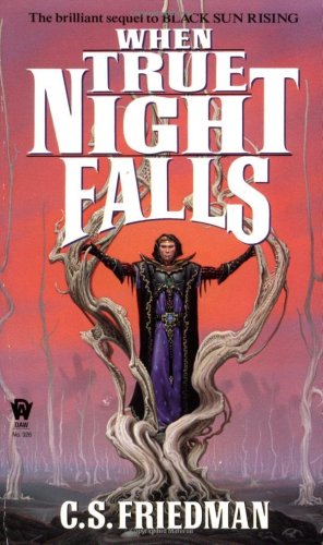 When True Night Falls (The second book in the Coldfire series)