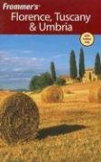 Frommer's Florence, Tuscany & Umbria (2008) (Frommer's Complete) 6th Edition