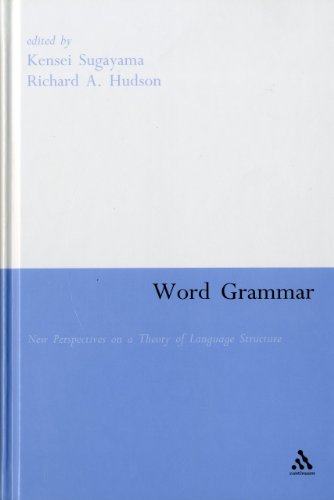 Word Grammar: New Perspectives on a Theory of Language Structure