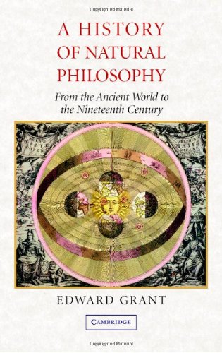 A History of Natural Philosophy: From the Ancient World to the Nineteenth Century