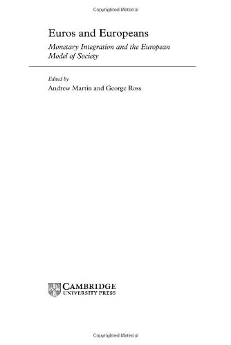 Euros and Europeans: Monetary Integration and the European Model of Society