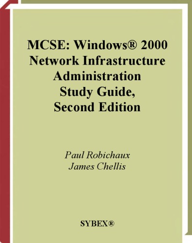 MCSE: Windows 2000 Network Infrastructure Administration Study Guide (2nd edition)