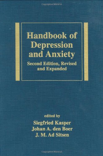 Handbook of Depression and Anxiety: A Biological Approach, Second Edition, (Medical Psychiatry, 21)
