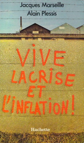 Vive la crise et l'inflation !
