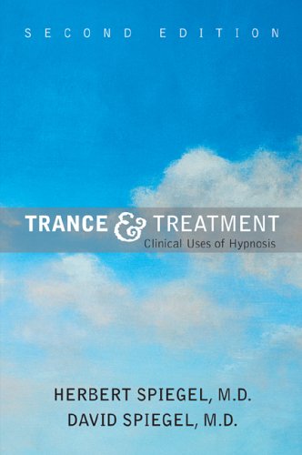Trance and Treatment: Clinical Uses of Hypnosis (2nd Edition)
