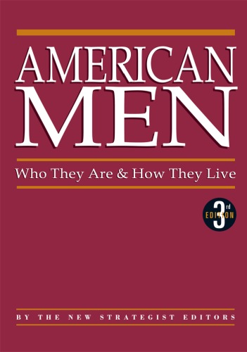 American Men: Who They Are & How They Live