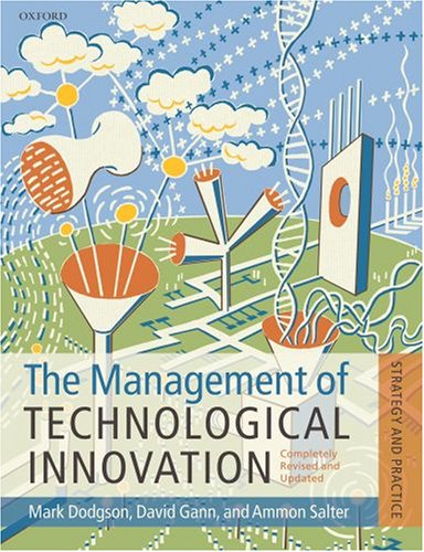 The Management of Technological Innovation: Strategy and Practice