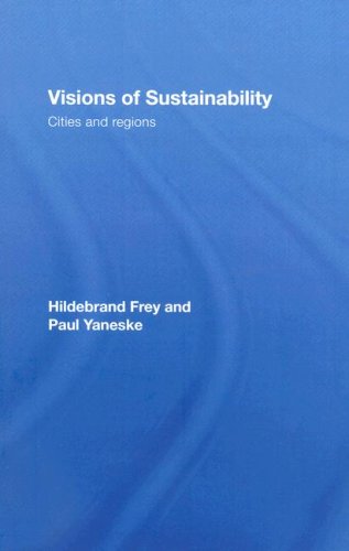 Visions of Sustainability: Cities and Regions