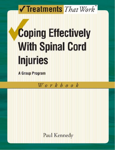 Coping Effectively With Spinal Cord Injuries: A Group Program, Workbook (Treatments That Work)