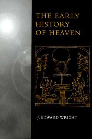 The Early History of Heaven